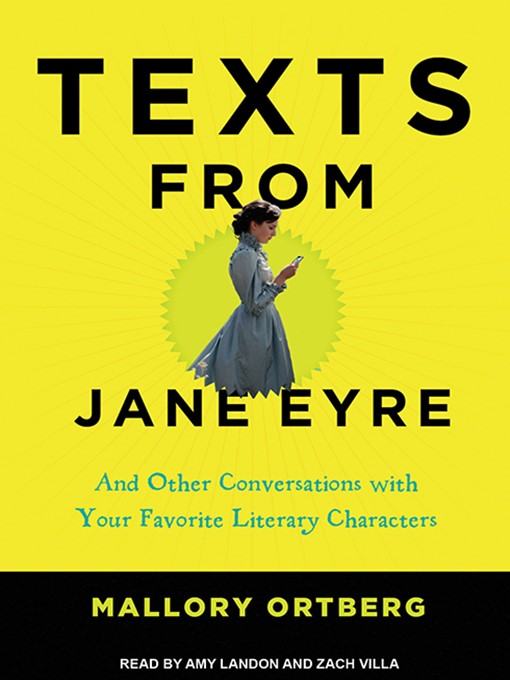 Title details for Texts from Jane Eyre by Mallory Ortberg - Available